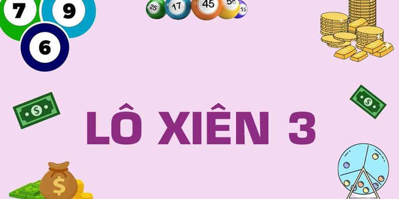 Chơi lô đề xiên 3 - Bí quyết chiến thắng và trải nghiệm thú vị trong cá cược 2 Lô Xiên 3 - Tất Tần Tật Về Sản Phẩm Xổ Số Đáng Thử Tại FB88