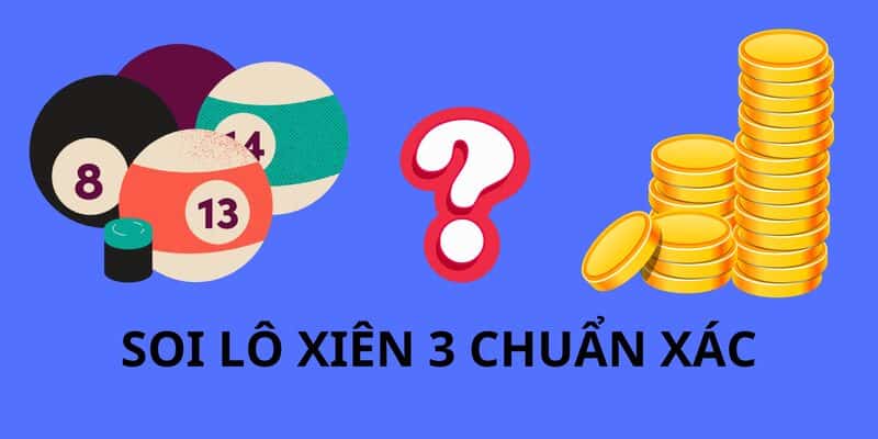 Soi cầu Lô Xiên Chuẩn - Chiến Thuật Đỉnh Cao Dành Cho Người Chơi Cá Cược 2 Soi cầu lô xiên 3 - Bí kíp để tăng tỷ lệ chiến thắng 2024